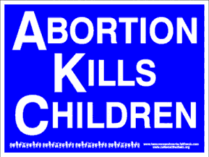  Pro Life Abortion sign